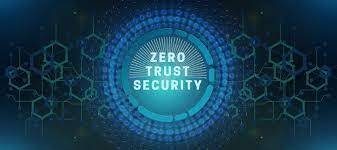 What is “zero trust” security and how can it enhance overall cybersecurity?