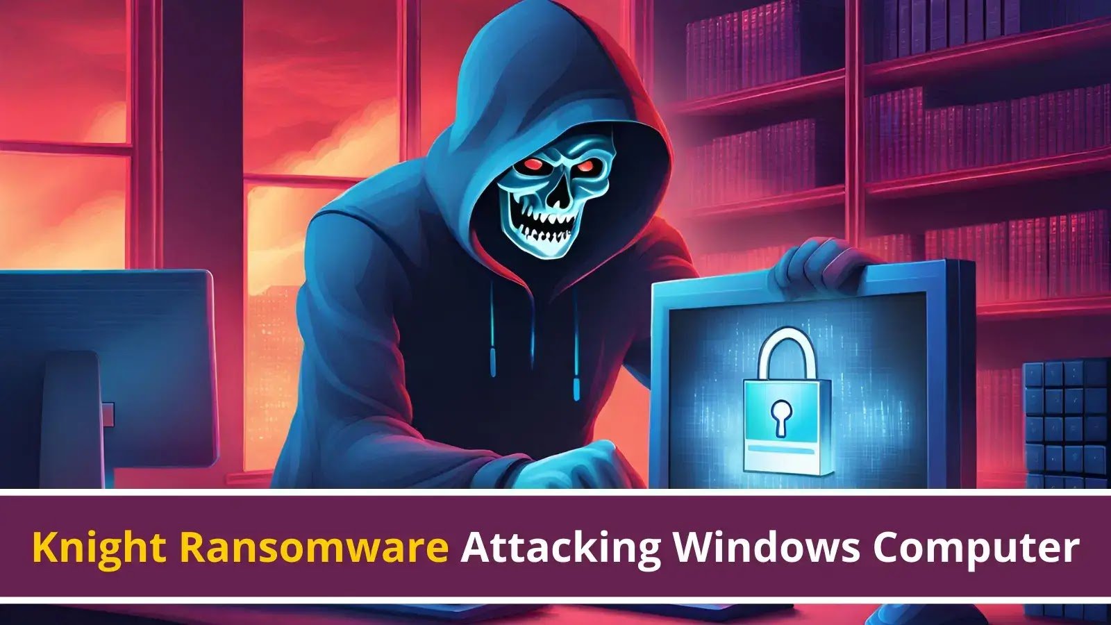 Knight Ransomware Attacking Windows Computer to Exfiltrate Sensitive Data