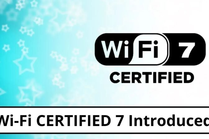 Wi-Fi Alliance Announces Wi-Fi 7 to Boost performance