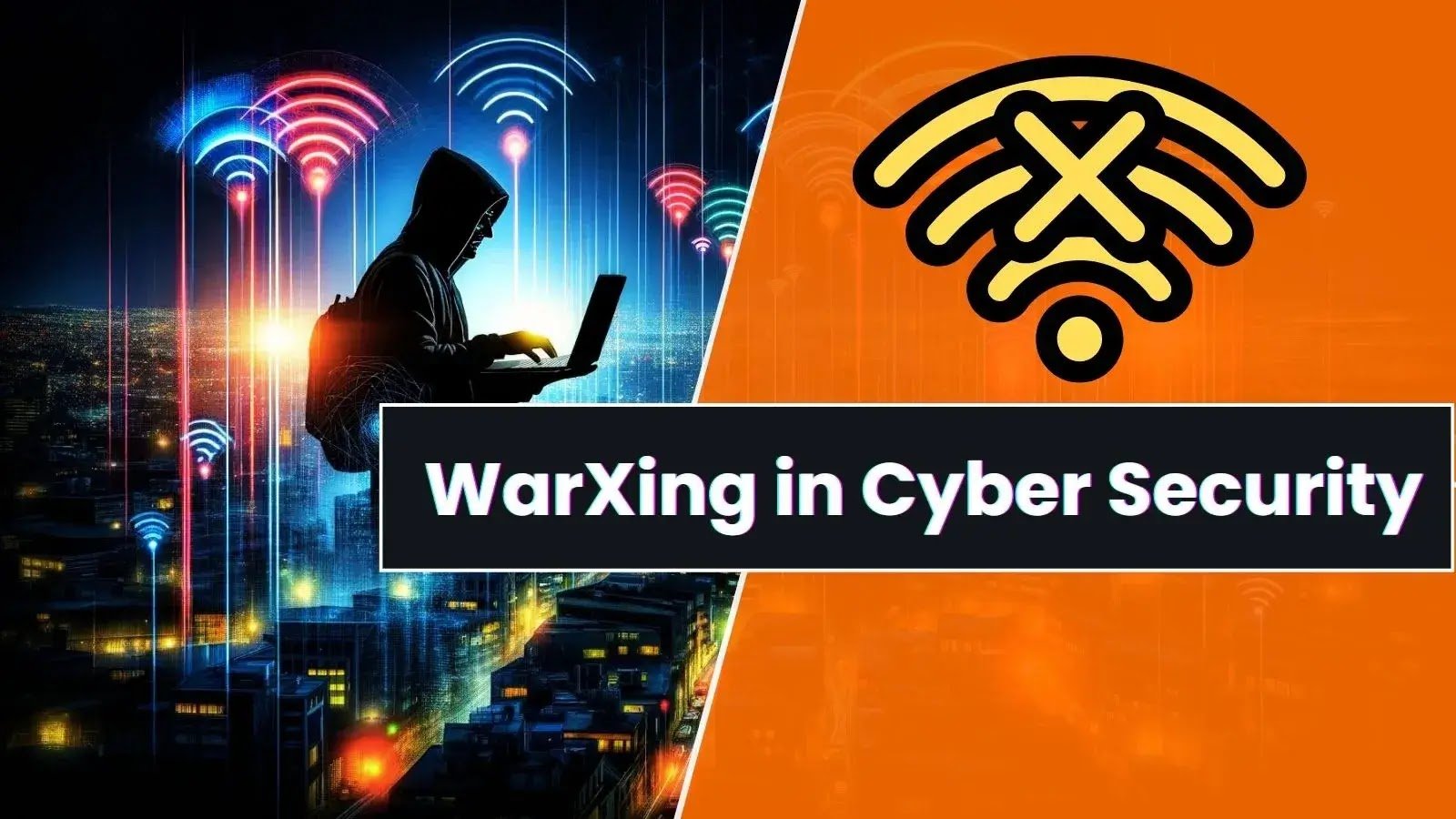 What is WarXing in Cyber Security? What are the Benefits?