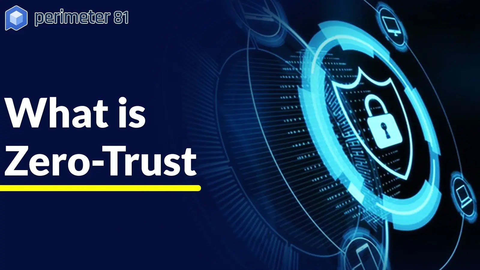 What is Zero-Trust? – How Does It Protect Your Enterprise From Cyber Attacks?