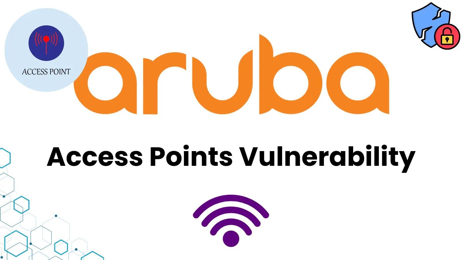 HPE Aruba Networking Access Points Vulnerable To Remote Code Execution