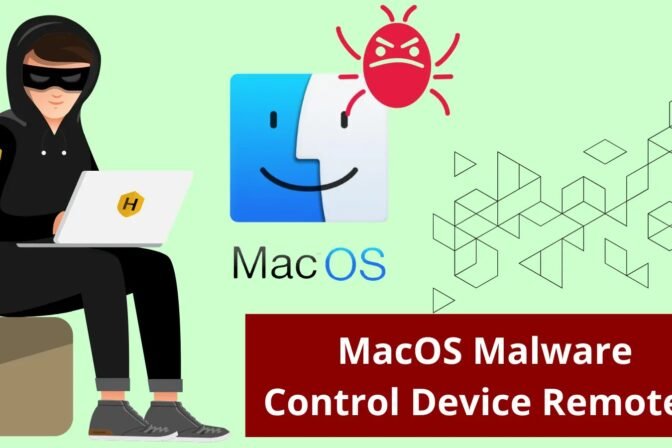 New MacOS Malware Let Attackers Control The Device Remotely