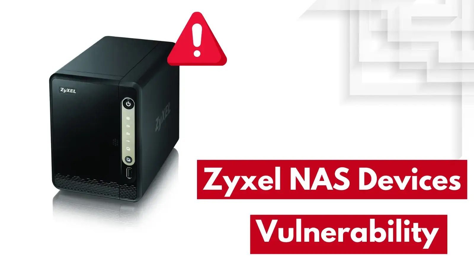 Zyxel NAS Devices Vulnerable to Command Injection Attacks