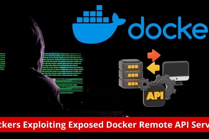 Hackers Exploiting Exposed Docker Remote API Servers With perfctl Malware