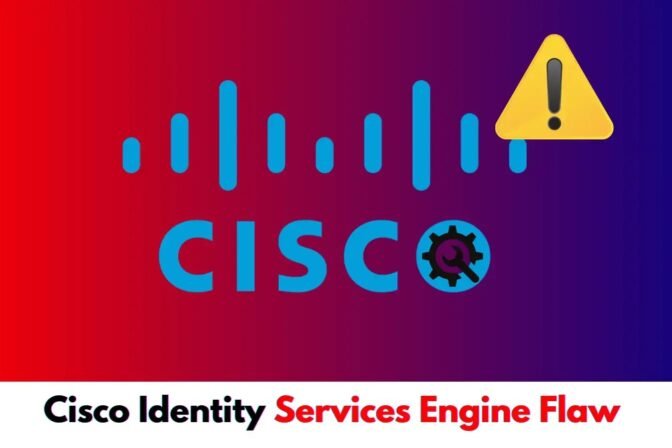 Cisco Identity Services Engine Flaw Bypass Authorization Mechanisms