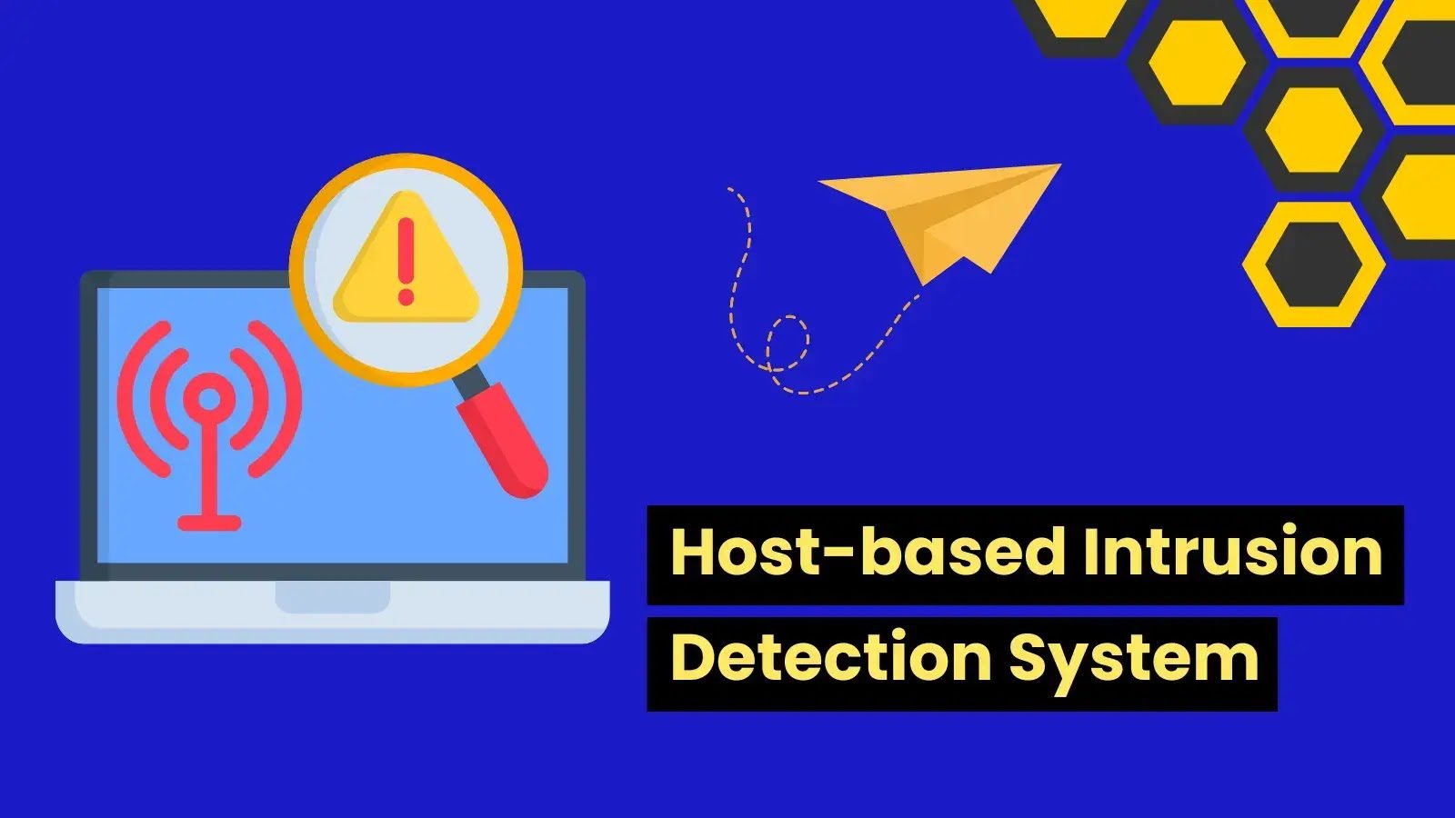 What is Host-based Intrusion Detection System?