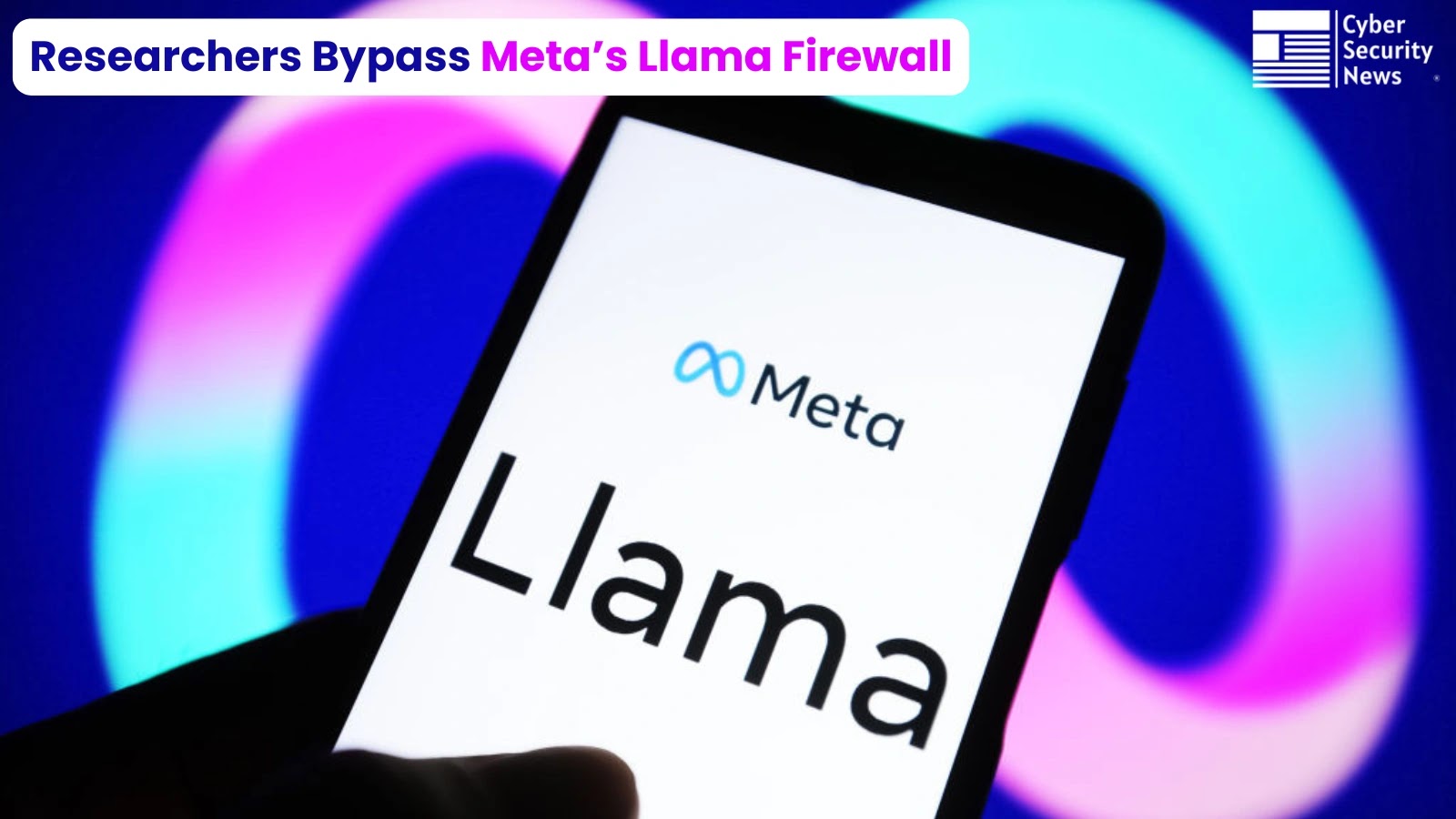 Researchers Bypass Meta’s Llama Firewall (1)
