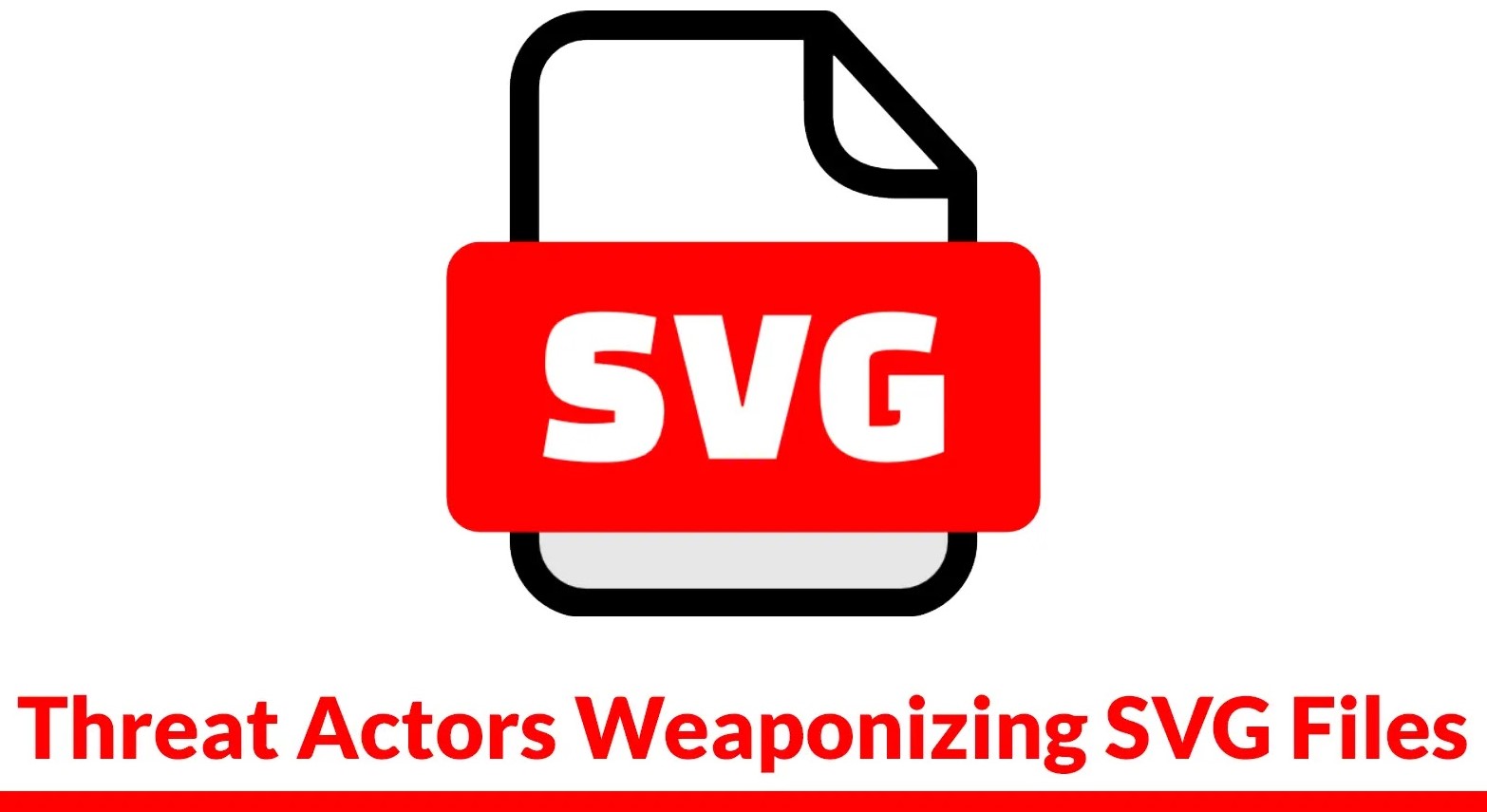 Threat Actors Weaponizing SVG Files to Embed Malicious JavaScript