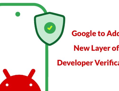 Google to Add New Layer of Developer Verification to Distribute Apps on Play Store