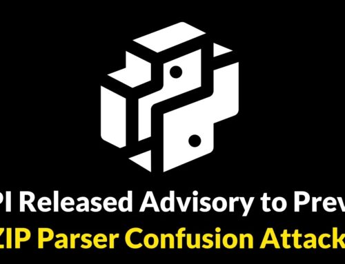 PyPI Released Advisory to Prevent ZIP Parser Confusion Attacks on Python Package Installers