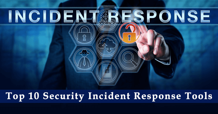 Top 10 Security Incident Response Tools