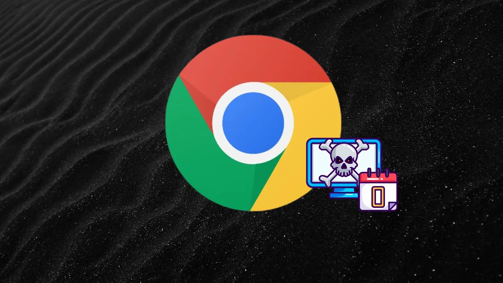 Google Chrome 0-Day Vulnerability A large Google Chrome logo on a dark, wavy background, with a graphic of a computer displaying a skull and crossbones and a calendar icon with the number zero beside it.