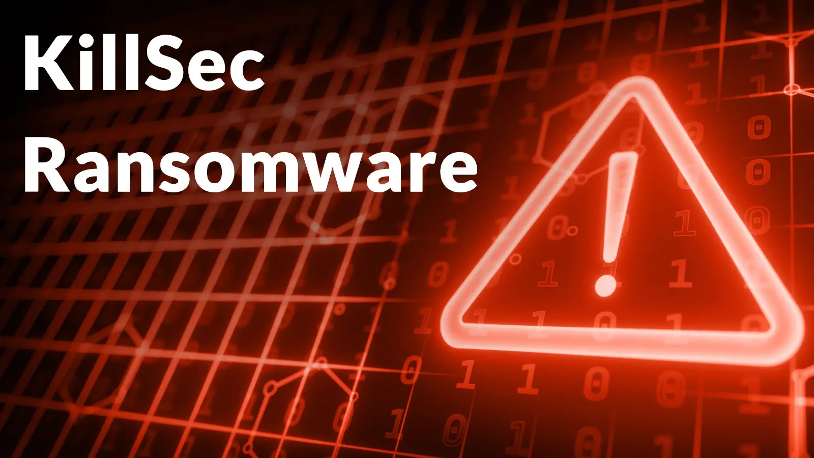 Red warning triangle with exclamation mark on a digital grid background. Large white text reads KillSec Ransomware, suggesting a cybersecurity threat or alert.