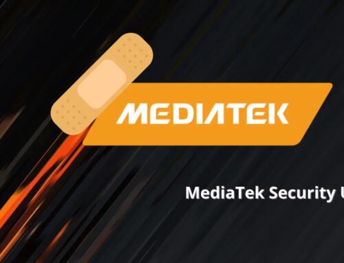 MediaTek Security Update – Patch for Multiple Vulnerabilities Across Chipsets