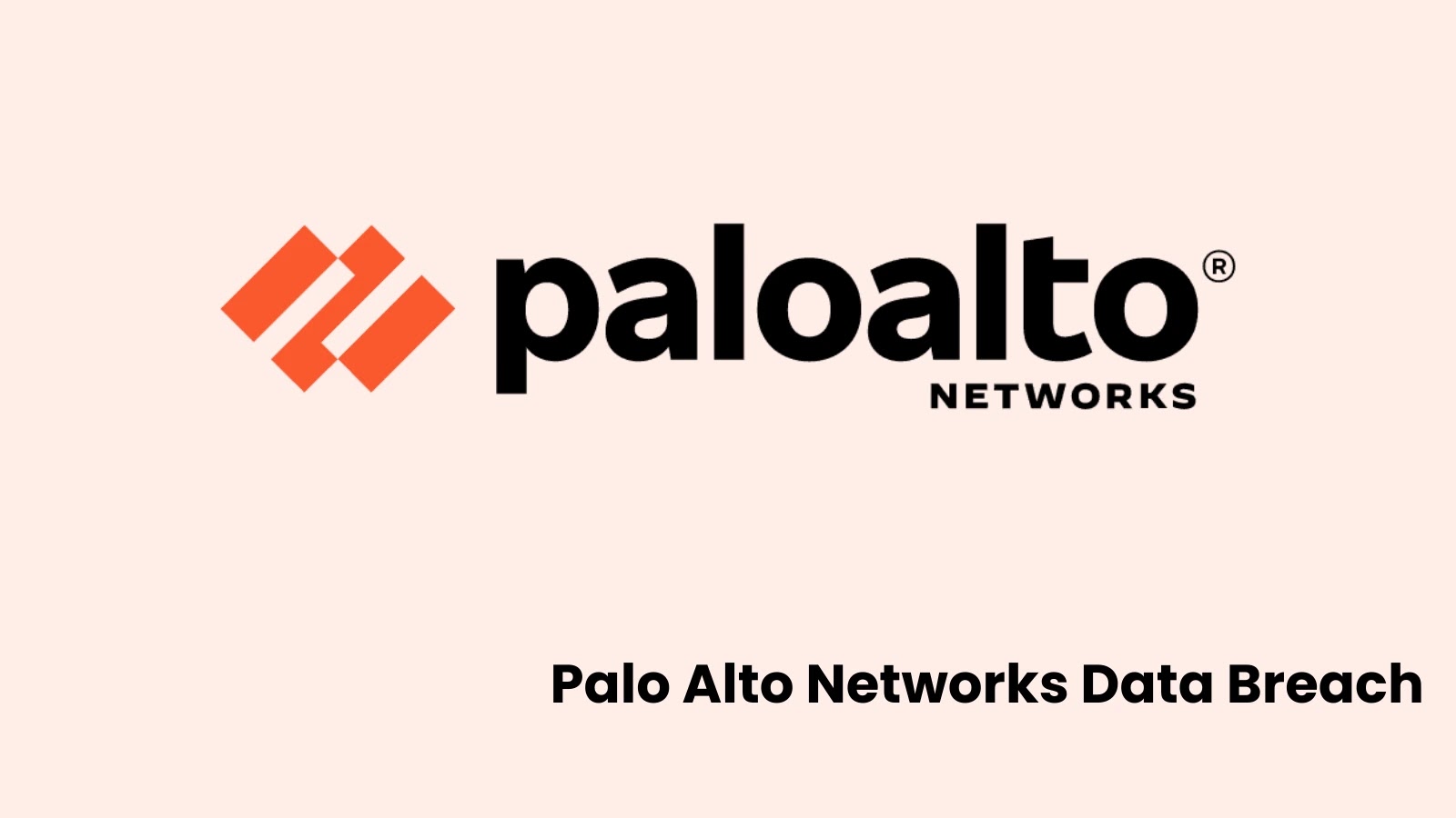 Palo Alto Networks Data Breach