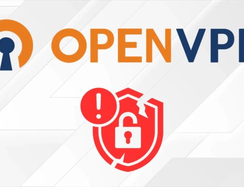 OpenVPN Vulnerability Exposes Linux, macOS Systems to Script Injection Attacks