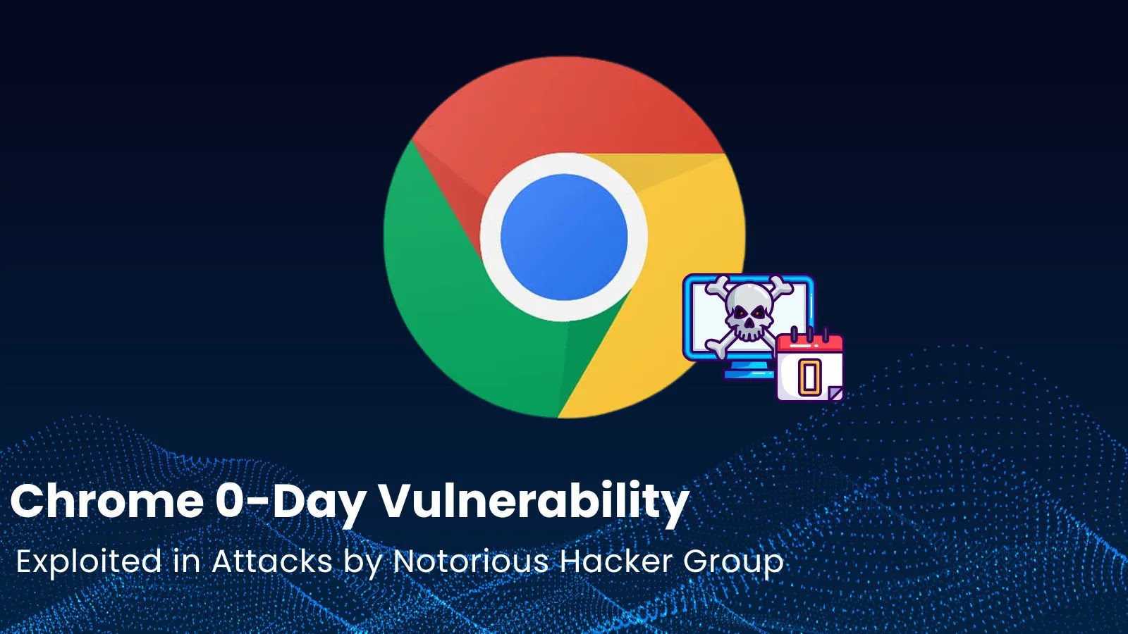 Chrome 0-Day Vulnera…_imresizer