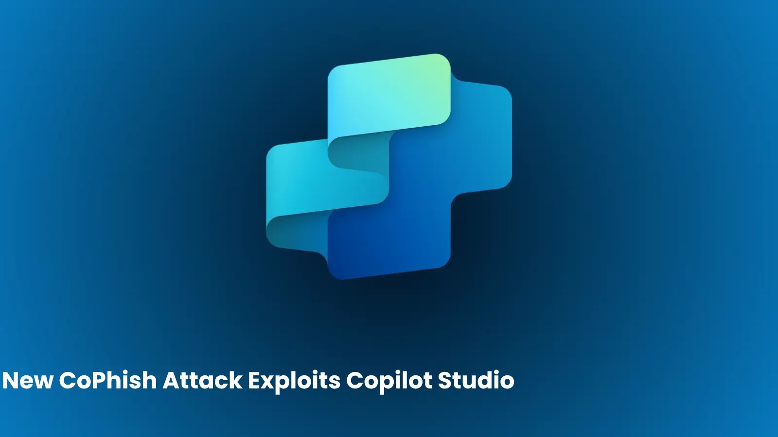 A blue abstract logo resembling layered rectangles is centered on a gradient blue background. White text at the bottom left reads, New CoPhish Attack Exploits Copilot Studio.