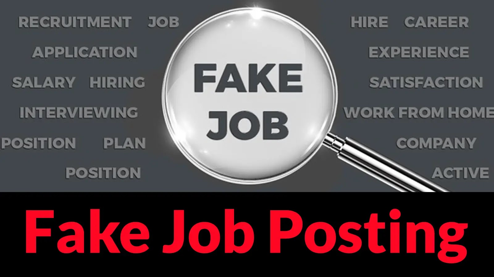 A magnifying glass highlights the words FAKE JOB among job-related terms. Below, large red text reads Fake Job Posting on a black background.