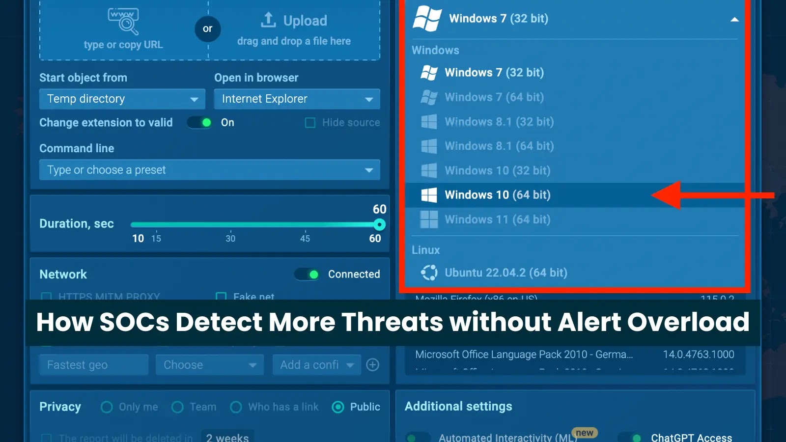 How SOCs Detect More Threats without Alert Overload A computer screen displays a file upload interface with various Windows and Linux operating system options, highlighting Windows 10 (64 bit). Text at the bottom reads, How SOCs Detect More Threats without Alert Overload.
