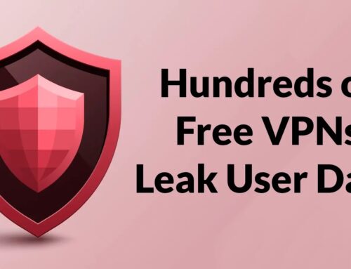 Hundreds of Free VPN Apps for Both Android and iOS Leaks Users Personal Data