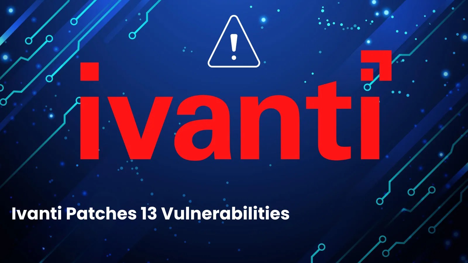Ivanti Patches 13 Vu…_imresizer