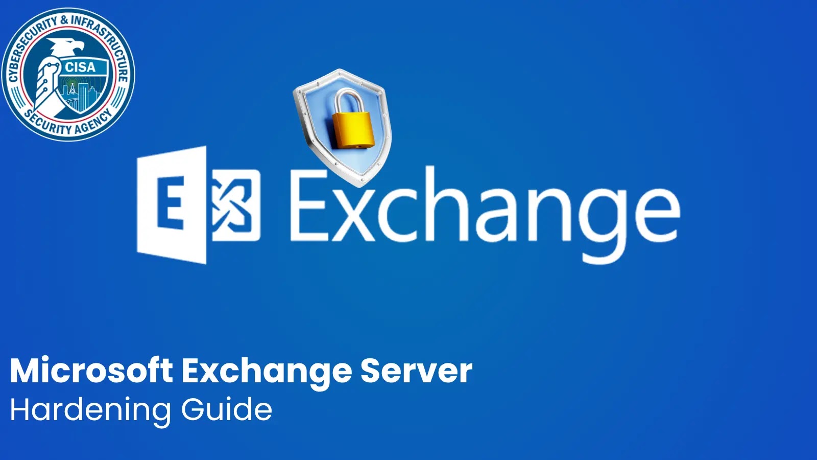Microsoft Exchange Server Hardening Guide