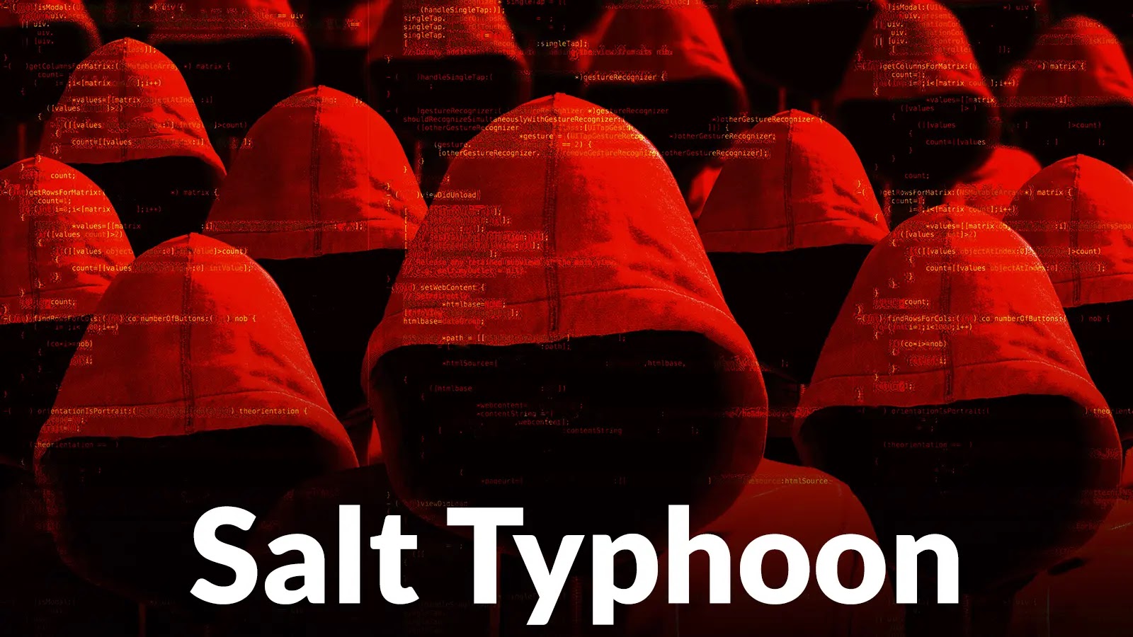 A group of faceless figures wearing red hooded jackets is shown against a dark background with red digital code. The words Salt Typhoon appear in bold white text at the bottom.