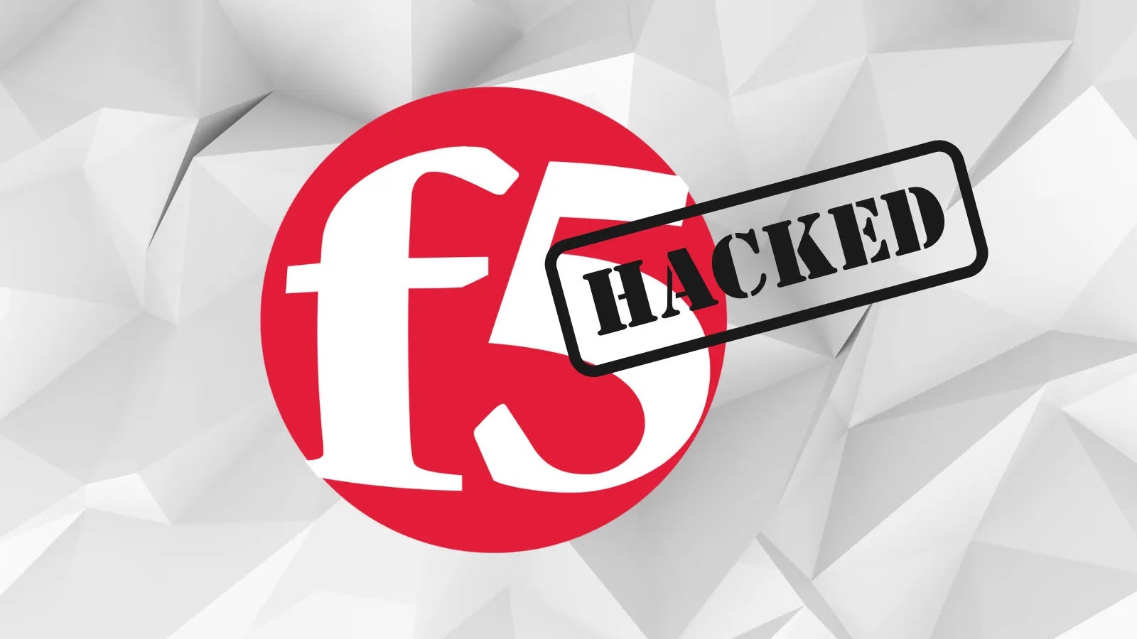 f5 released security updates The image shows the F5 Networks logo, a white f5 on a red circle, with a black HACKED stamp diagonally across it. The background is a geometric, gray and white pattern.
