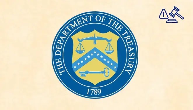 The seal of the U.S. Department of the Treasury featuring scales, a chevron with stars, and a key, with 1789 at the bottom. In the top right, icons of a warning sign and a gavel are visible.