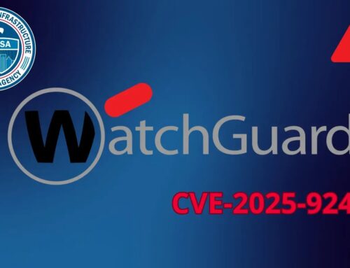 CISA Warns WatchGuard Firebox Out-of-Bounds Write Vulnerability Exploited Attacks