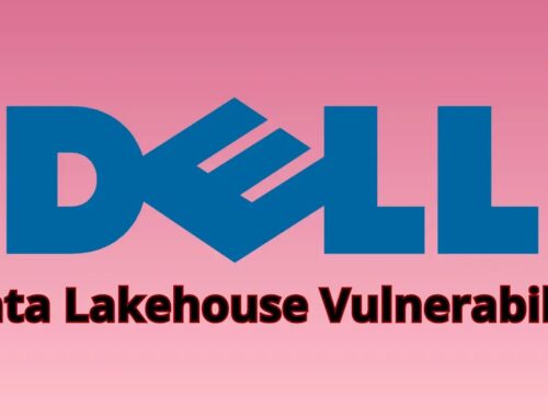 Critical Dell Data Lakehouse Vulnerability Let Remote Attacker Escalate Privileges