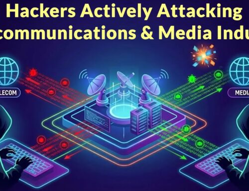 Hackers Actively Attacking Telecommunications & Media Industry to Deploy Malicious Payloads