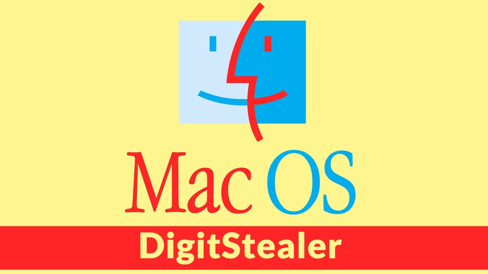 Highly Sophisticated macOS DigitStealer Employs Multi-Stage Attacks to Evade Detection A parody image of the classic Mac OS logo with the text Mac OS and DigitStealer written below in red and blue on a yellow background.