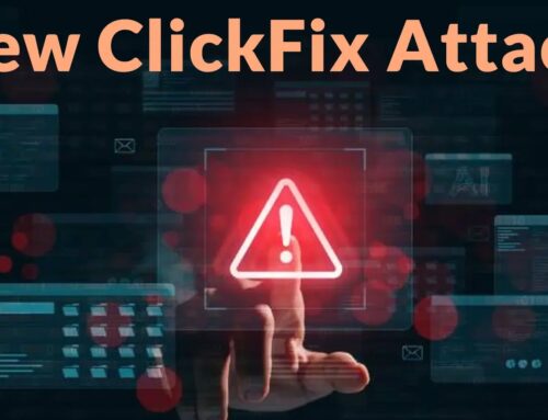 New ClickFix Attack Targeting Windows and macOS Users to Deploy Infostealer Malware