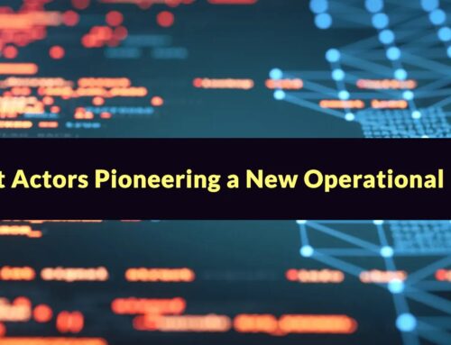 Threat Actors Pioneering a New Operational Model That Combines Digital and Physical Threats