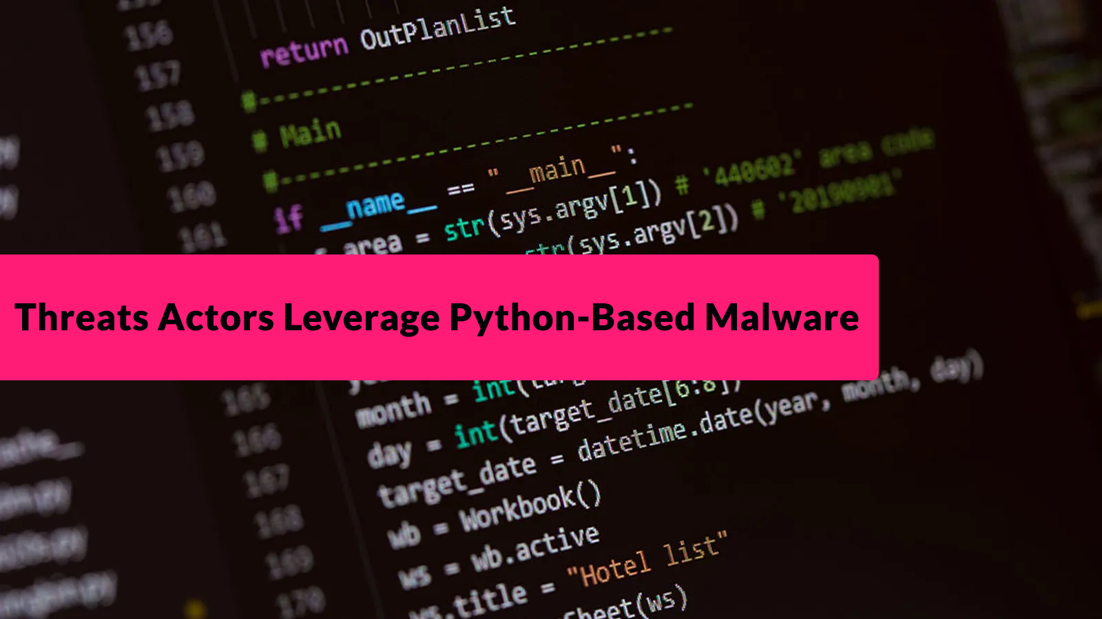 A computer screen displays Python code. A bright pink banner across the center reads, Threat Actors Leverage Python-Based Malware.