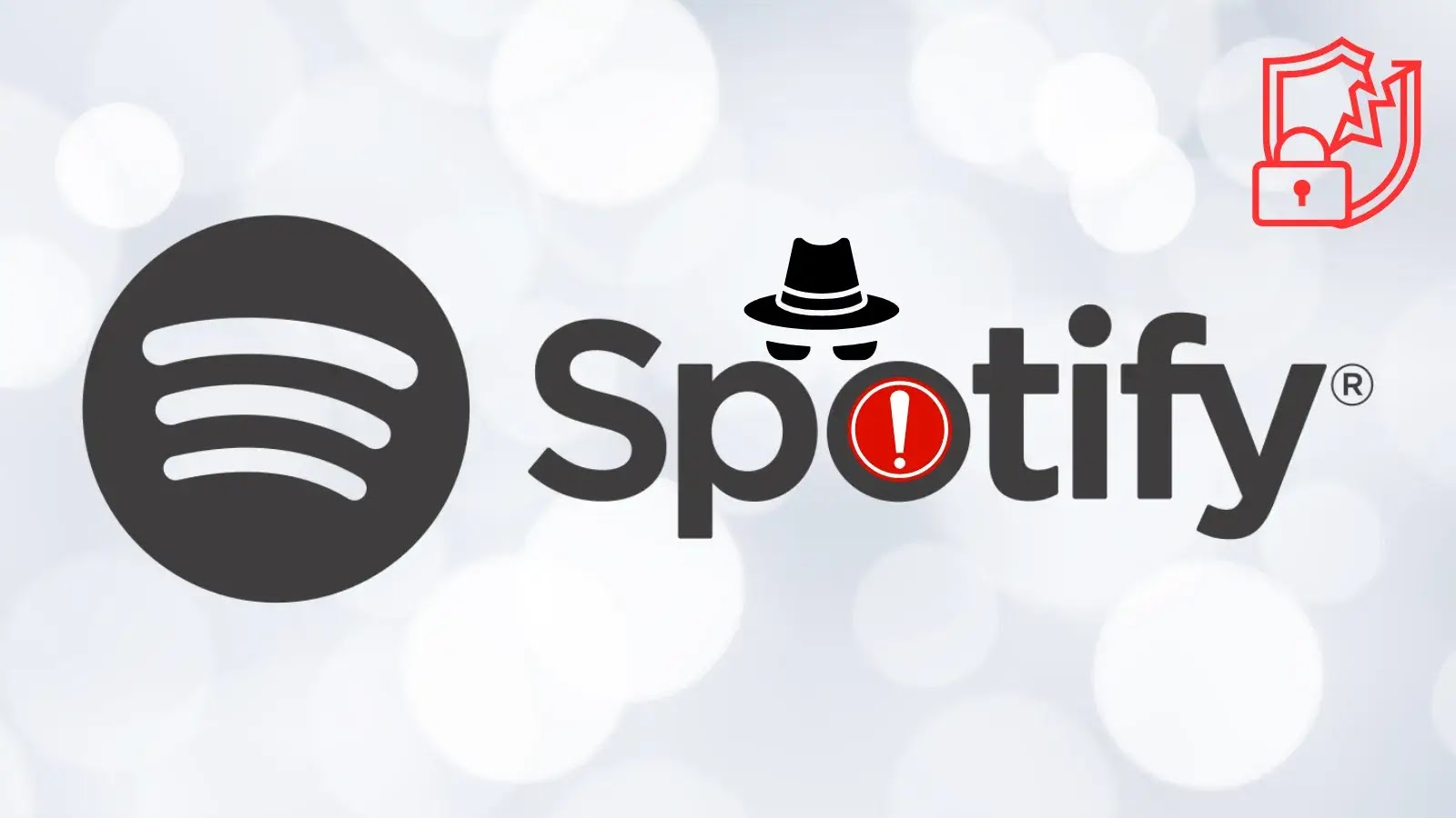 The Spotify logo with a spy hat and eyes above the o, and a red exclamation mark inside the o, suggesting a security alert; a red shield icon with a lock appears in the top right corner.