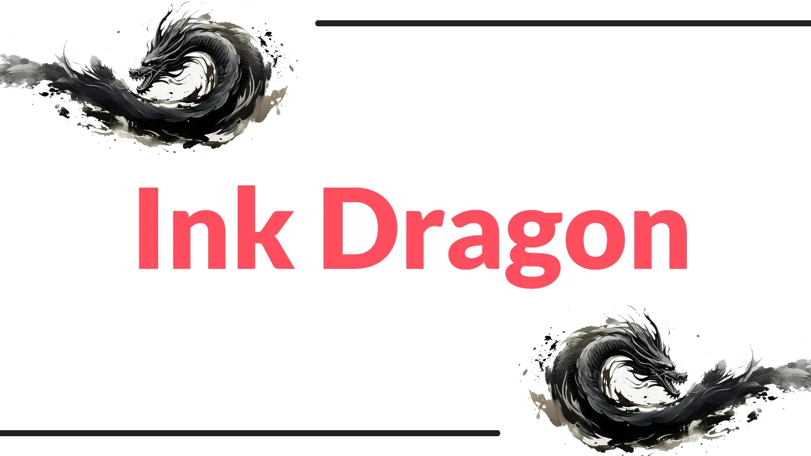 White background with “Ink Dragon” in bold pink letters. Black ink-style dragon illustrations appear in the top left and bottom right corners. Thin black lines frame the top and bottom edges.