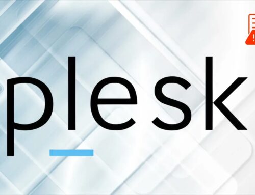 Critical Plesk Vulnerability Allows Plesk Users to Gain Root-Level Access