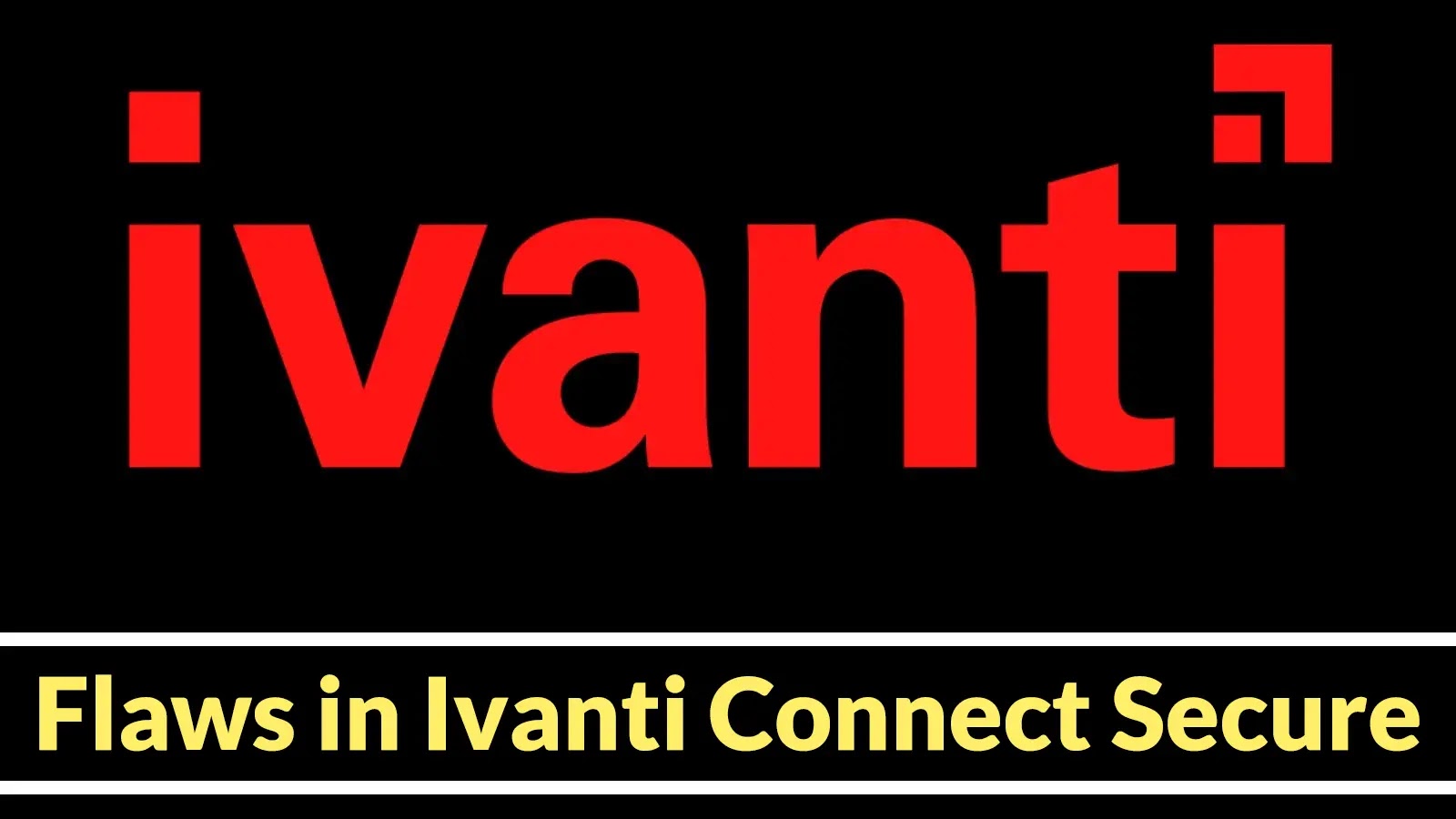 Hackers Exploiting Vulnerabilities in Ivanti Connect Secure to Deploy MetaRAT Malware