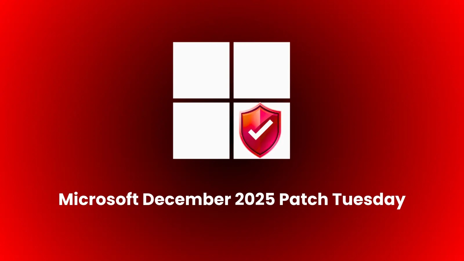 Microsoft December 2025 Patch Tuesday