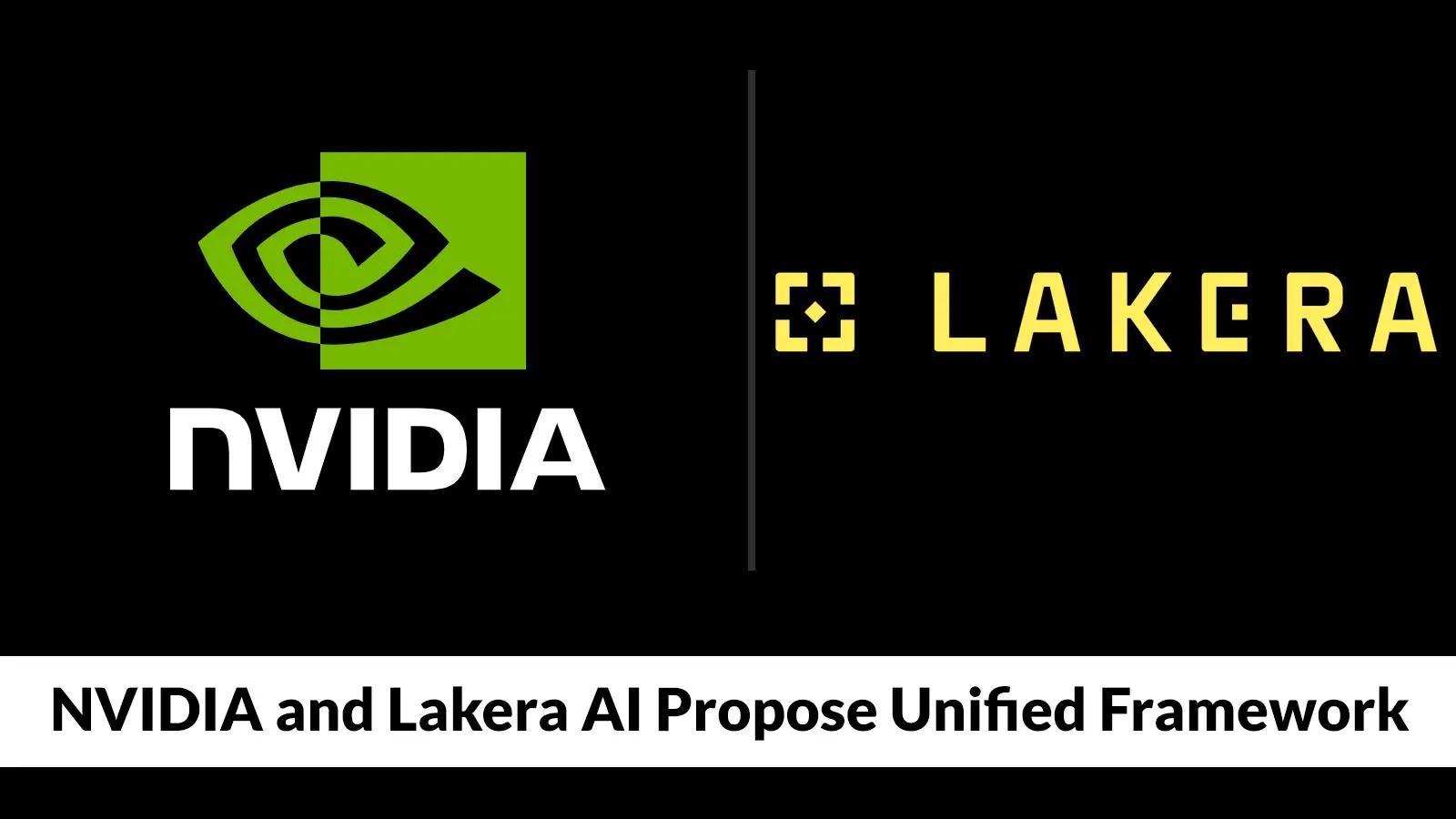 NVIDIA and Lakera AI Propose Unified Framework for Agentic System Safety