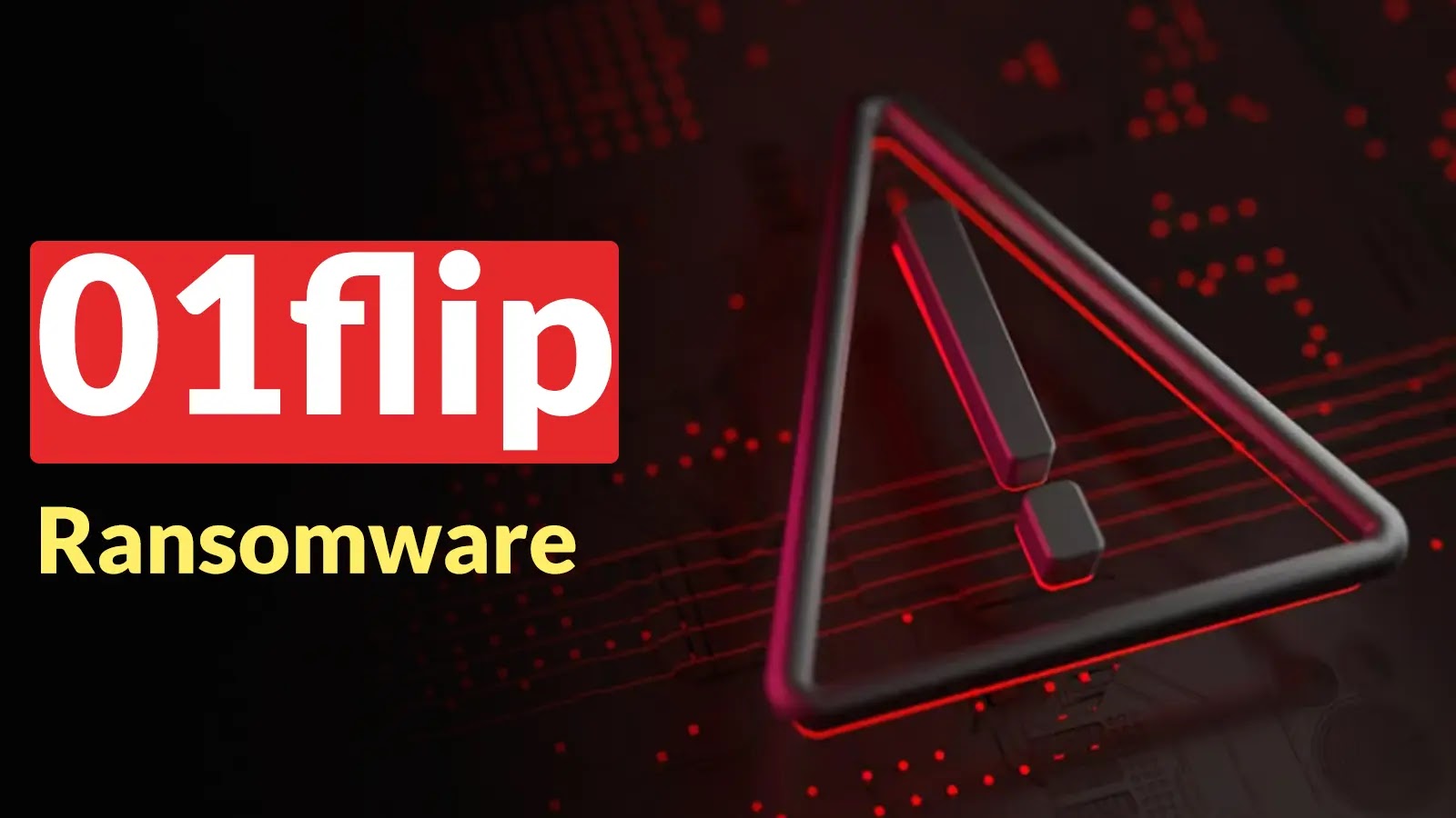 New Multi-Platform 01flip Ransomware Supports Multi-platform Architecture, Including Windows and Linux