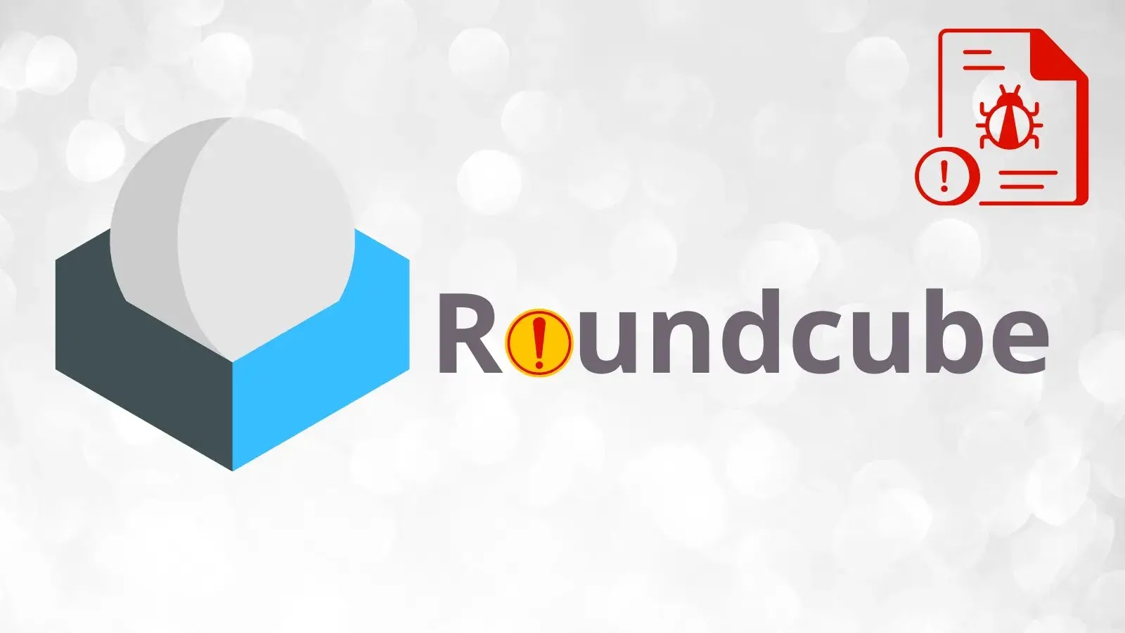 Roundcube logo with an exclamation mark inside the letter o and a red alert icon with a bug and exclamation mark in a document icon, indicating a security vulnerability. The background is light with soft circles.