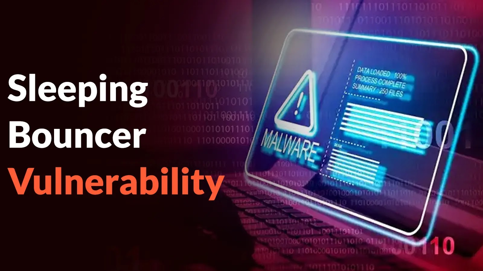 A laptop screen displays a malware warning symbol with data graphics, overlaid with the text: Sleeping Bouncer Vulnerability. The color scheme is dark with red and blue highlights.