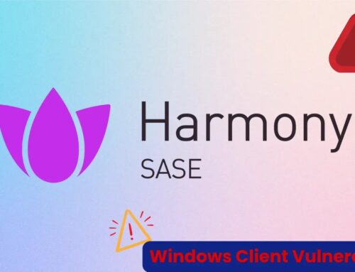Check Point Harmony SASE Windows Client Vulnerability Enables Privilege Escalation