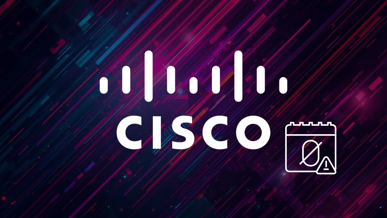 Cisco logo with vertical bars above the word CISCO on a colorful, diagonal-striped background, next to a white outlined calendar icon with an exclamation mark inside.
