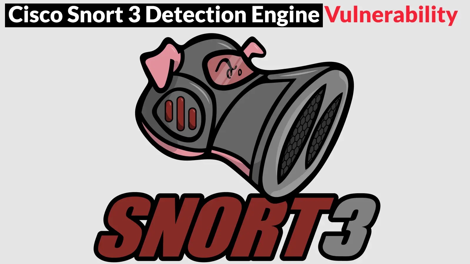 Cisco Snort 3 Detection Engine Vulnerability Leaks Sensitive Data